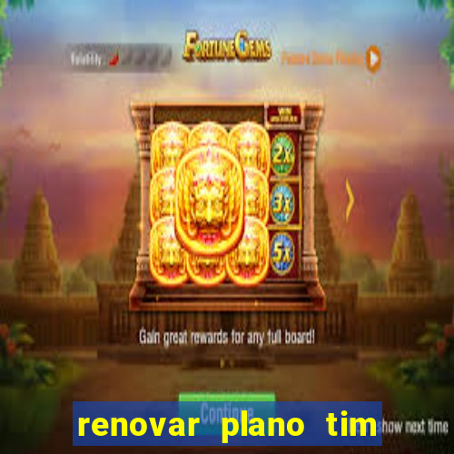 renovar plano tim beta por sms